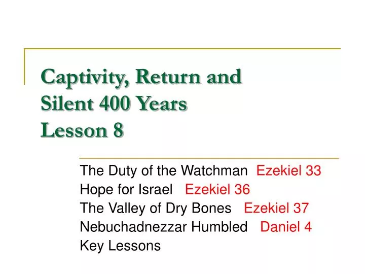 captivity return and silent 400 years lesson 8