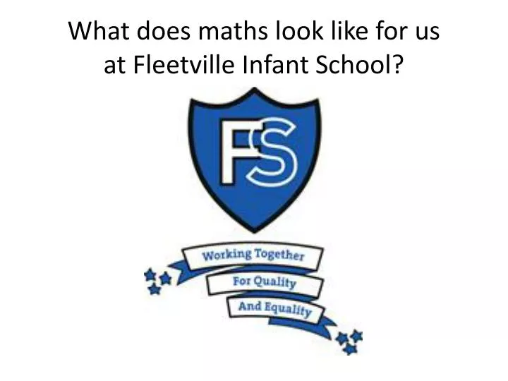 what does maths look like for us at fleetville infant school