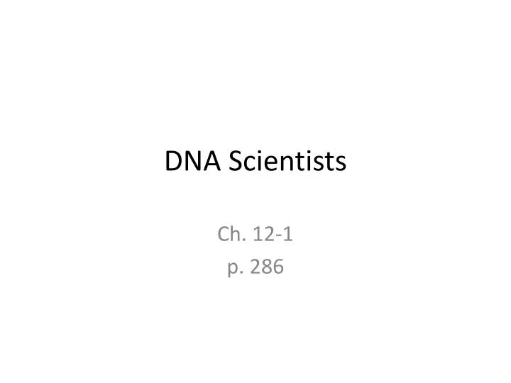 dna scientists