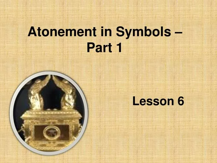 atonement in symbols part 1