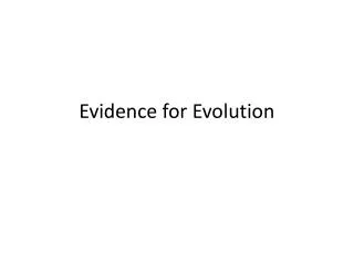 Evidence for Evolution