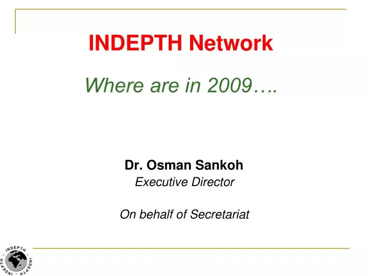 indepth network where are in 2009