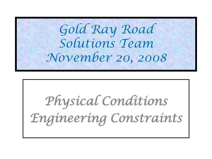 gold ray road solutions team november 20 2008