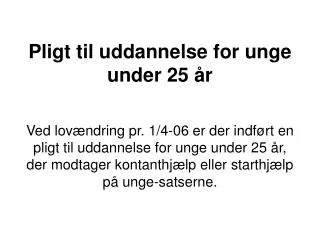 pligt til uddannelse for unge under 25 r