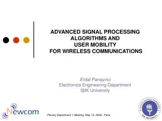 ADVANCED SIGNAL PROCESSING ALGORITHMS AND USER MOBILITY FOR WIRELESS COMMUNICATIONS