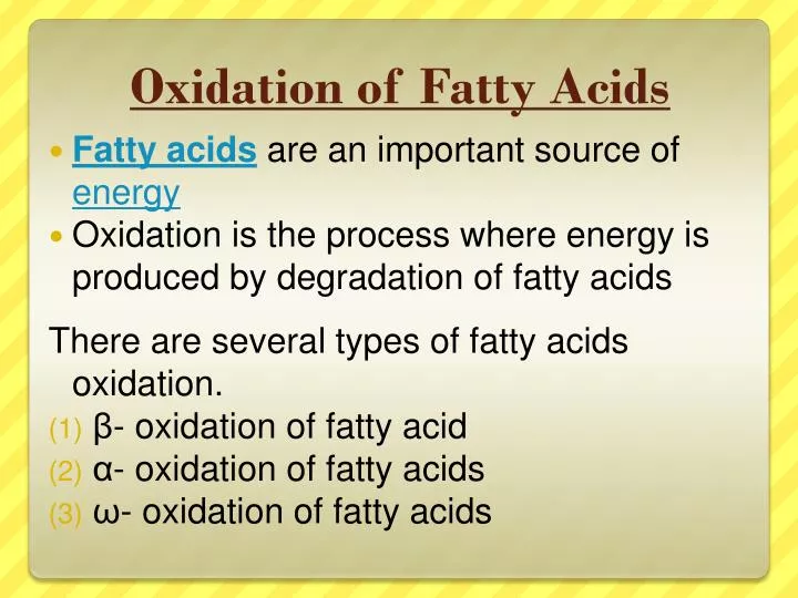 oxidation of fatty acids