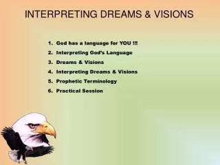 INTERPRETING DREAMS &amp; VISIONS