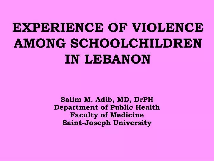experience of violence among schoolchildren in lebanon