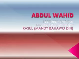 ABDUL WAHID