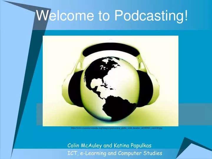 welcome to podcasting