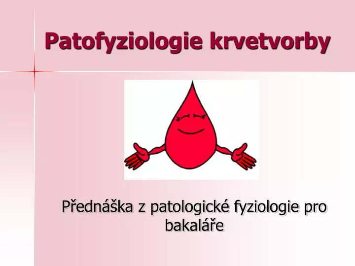 patofyziologie krvetvorby