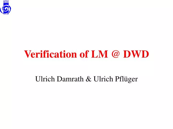 verification of lm @ dwd