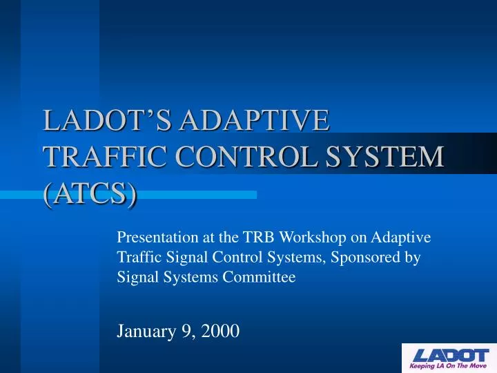 ladot s adaptive traffic control system atcs