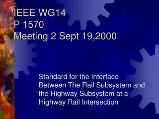 IEEE WG14 P 1570 Meeting 2 Sept 19,2000