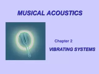 MUSICAL ACOUSTICS