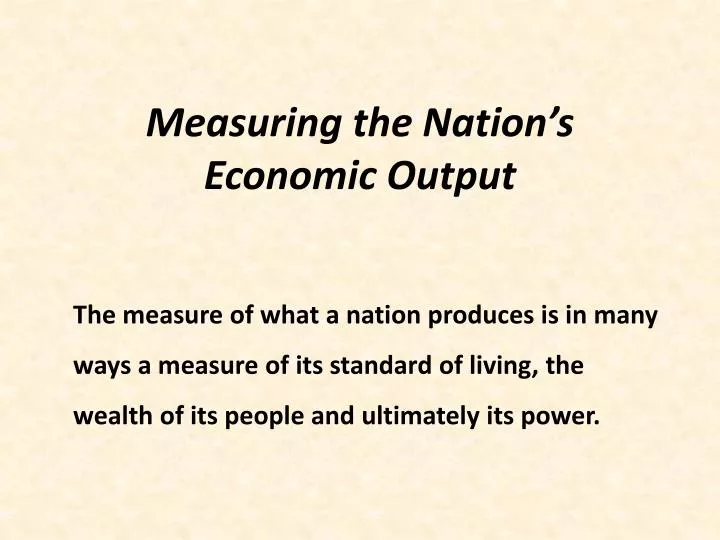 measuring the nation s economic output
