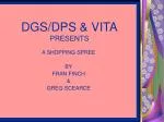 DGS/DPS &amp; VITA PRESENTS - slide 1