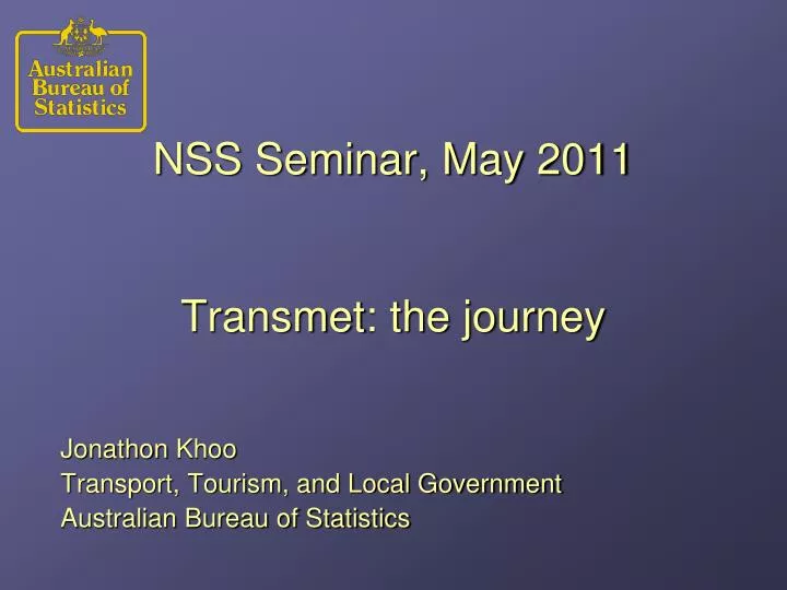 nss seminar may 2011 transmet the journey