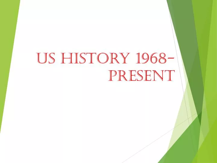 us history 1968 present