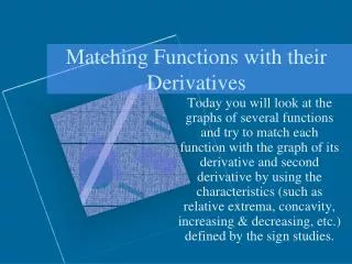 Matching Functions with their Derivatives