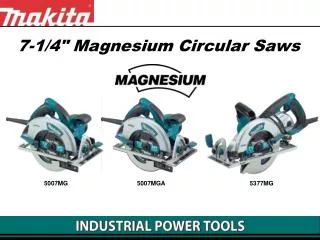 7-1/4&quot; Magnesium Circular Saws