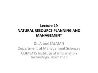 Lecture 19 NATURAL RESOURCE PLANNING AND MANAGEMENT