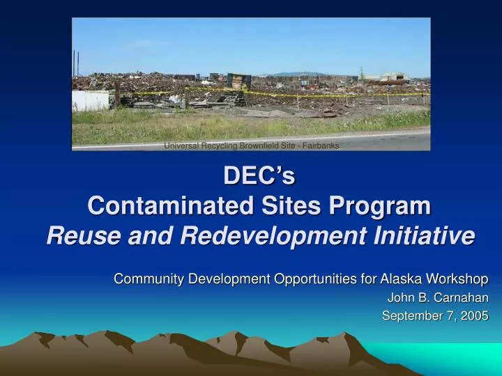 dec s contaminated sites program reuse and redevelopment initiative
