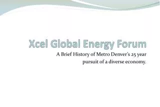 Xcel Global Energy Forum