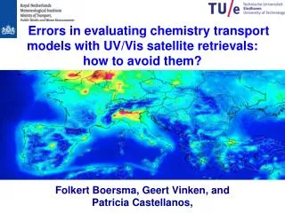 Errors in evaluating chemistry transport models with UV/Vis satellite retrievals: