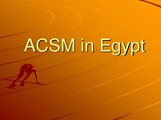 ACSM in Egypt