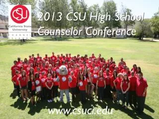 2013 CSU High School Counselor Conference