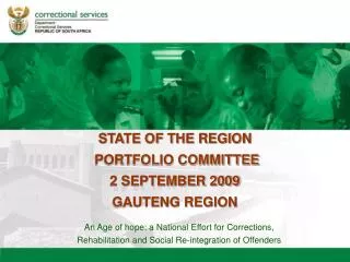 STATE OF THE REGION PORTFOLIO COMMITTEE 2 SEPTEMBER 2009 GAUTENG REGION