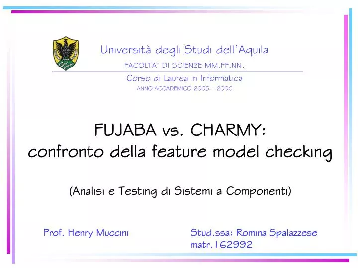 fujaba vs charmy confronto della feature model checking analisi e testing di sistemi a componenti