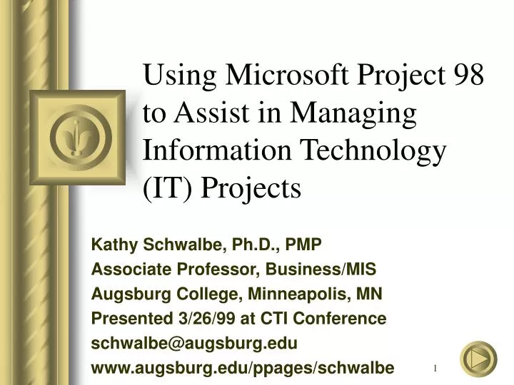 using microsoft project 98 to assist in managing information technology it projects