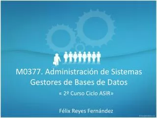 m0377 administraci n de sistemas gestores de bases de datos