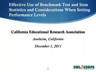 California Educational Research Association Anaheim, California December 1, 2011