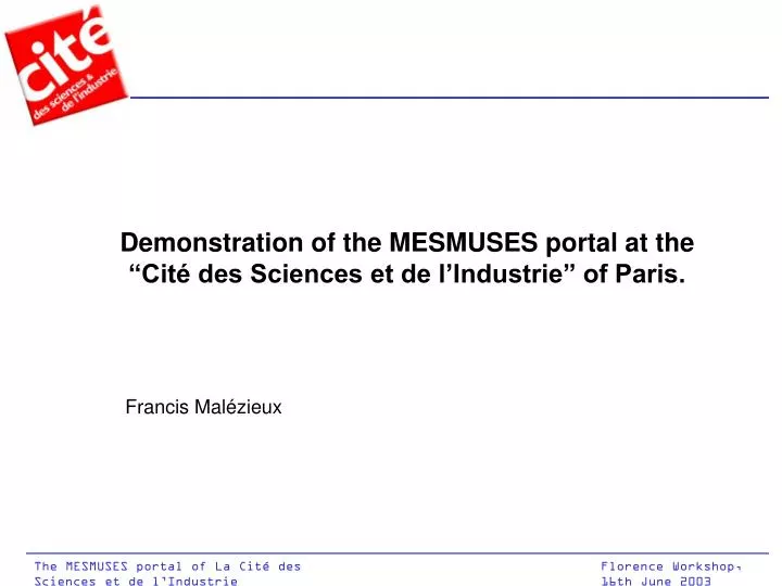 demonstration of the mesmuses portal at the cit des sciences et de l industrie of paris