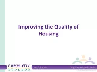Improving the Quality of Housing