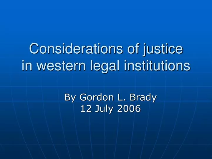 considerations of justice in western legal institutions