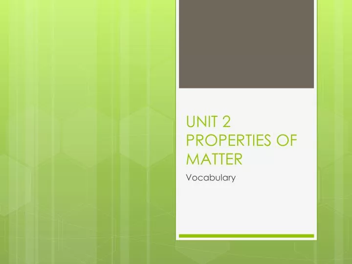 unit 2 properties of matter