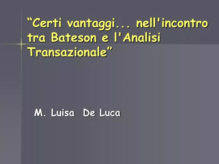 certi vantaggi nell incontro tra bateson e l analisi transazionale