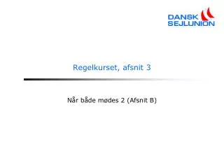 regelkurset afsnit 3