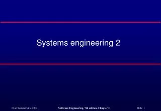 Systems engineering 2