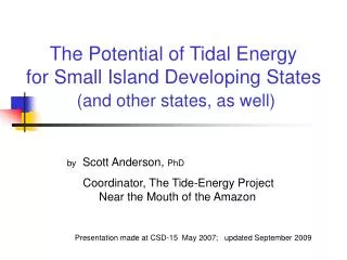 The Potential of Tidal Energy for Small Island Developing States (and other states, as well)