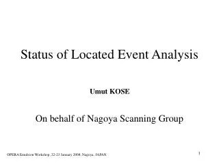 Status of Located Event Analysis