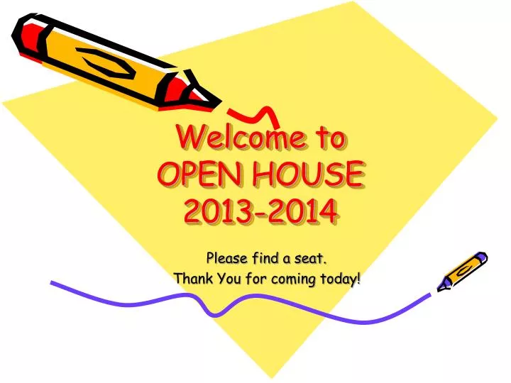 welcome to open house 2013 2014