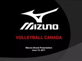 Mizuno Brand Presentation June 15, 2011