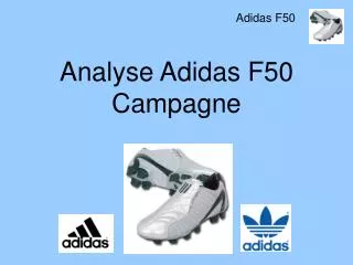 analyse adidas f50 campagne