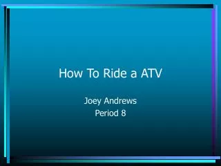 How To Ride a ATV