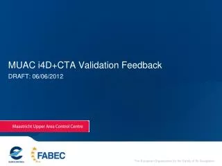 MUAC i4D+CTA Validation Feedback